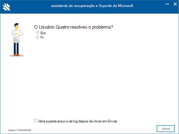 A janela do Assistente de Recuperação e Suporte da Microsoft perguntando - <Usuário>, isso resolveu o seu problema?