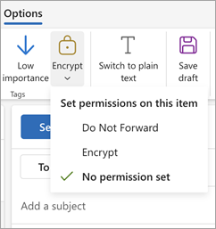 Componha uma nova mensagem, selecione Opções no friso e, em seguida, selecione Encriptar para ver as três opções de permissão da sua mensagem.