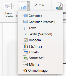 A captura de tela mostra as opções disponíveis na lista suspensa Inserir Espaço Reservado, que incluem Conteúdo, Conteúdo (Vertical), Texto, Texto (Vertical), Imagem, Gráfico, Tabela, SmartArt, Mídia e Imagem Online.