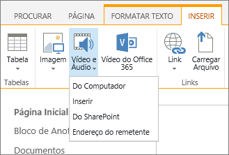 Captura de tela da faixa de opções do SharePoint Online. Selecione a guia Inserir e depois Vídeo e Áudio para especificar se deseja adicionar um arquivo de seu computador, um local do SharePoint, um endereço da Web ou por meio de um código de inserção.