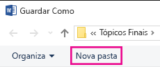 Clique em Nova Pasta na caixa de diálogo Guardar Como.