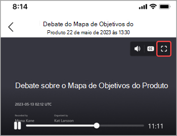 Toque no ícone de ecrã inteiro para apresentar uma gravação de reunião em todo o ecrã.