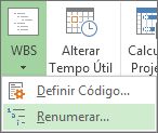 Imagem do separador Project, botão WBS, comando Renumerar no menu pendente.