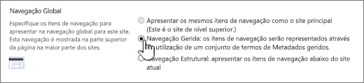 Definições de navegação global com navegação gerida selecionada