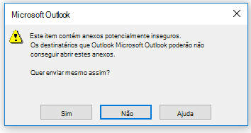 Mensagem de aviso sobre o envio de anexos potencialmente não seguros do Outlook