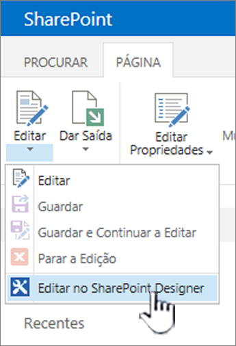 Selecionar o SharePoint Designer a partir do menu Editar