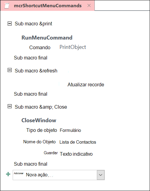 Captura de ecrã a mostrar a janela de estrutura de macros do Access com três instruções de submacro.