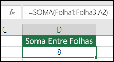 Soma 3D – a fórmula na célula D2 é =SOMA(Folha1:Folha3!A2)