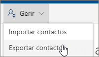 Na barra de ferramentas, selecione Gerir e, em seguida, Exportar contatos