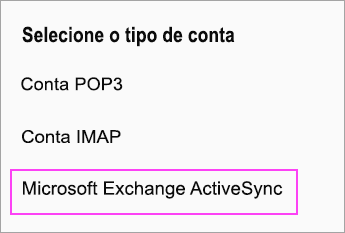 Selecione Microsoft Exchange ActiveSync