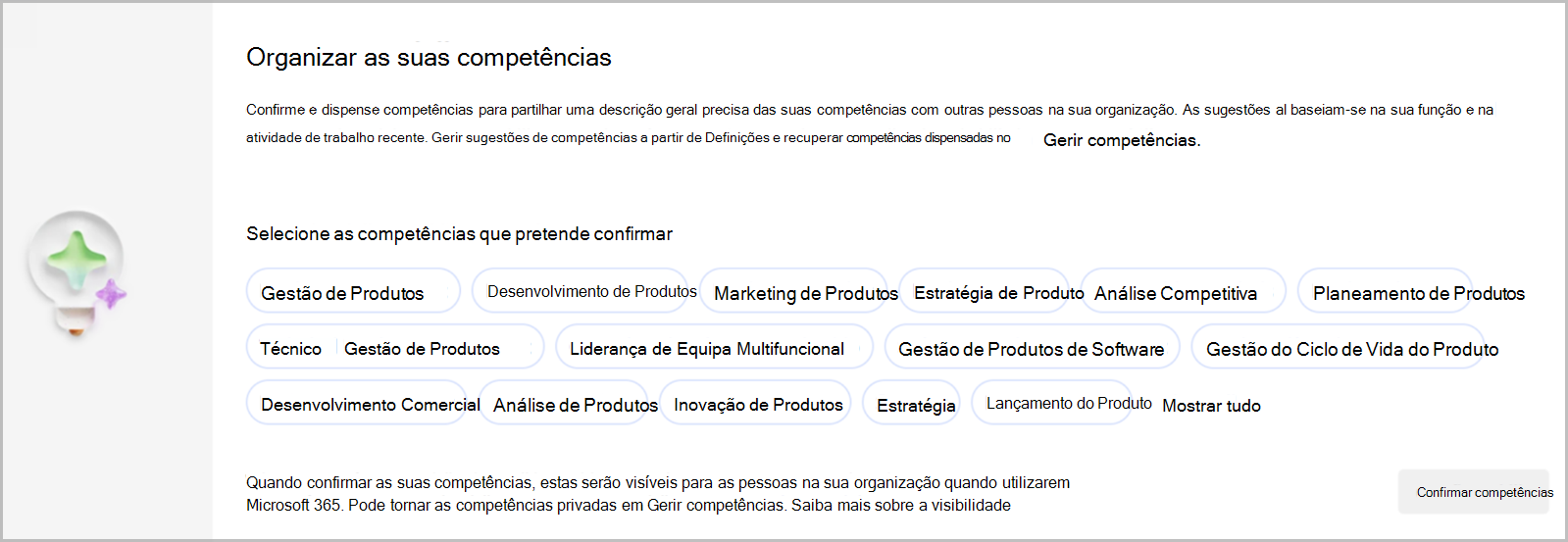 Confirme e dispense competências para partilhar uma descrição geral precisa das competências com outras pessoas na sua organização.