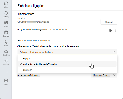 Em Definições do Teams, selecione as suas preferências de abertura de ficheiros em Ficheiros e ligações.