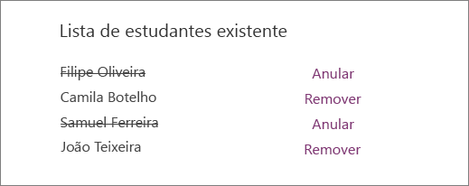 Os nomes de estudantes removidos são riscados da lista de estudantes Existentes, com opções para Anular e Remover junto a todos os nomes.