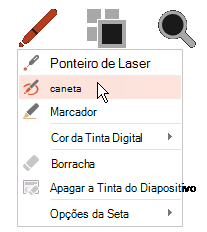 Clique no botão Caneta e, em seguida, selecione Caneta no menu de pop-up.