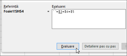 Caseta de dialog Evaluare formulă cu " "+E3+E4+E5