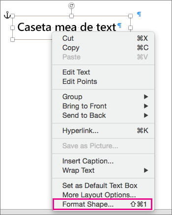 Opțiunea formatare formă din meniul de comenzi rapide, declanșată făcând clic cu butonul din dreapta pe o bordură de formă sau casetă text.