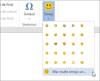 Faceți clic pe butonul emoji mai multe pe emojis din fila Inserare pentru a alege din toate emoji-ul disponibil.