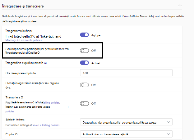 o secțiune a unei pagini de setări Teams. Este secțiunea Înregistrarea & transcrierea, unde puteți seta modul în care sunt gestionate înregistrările și transcrierile. Un bock negru evidențiază setarea pentru a solicita permisiunea participanților la întâlnire pentru înregistrare, transcriere și Copilot.