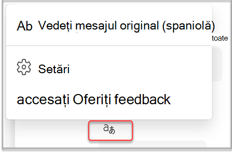Oferiți feedback către Teams despre rezultatele traducerii.