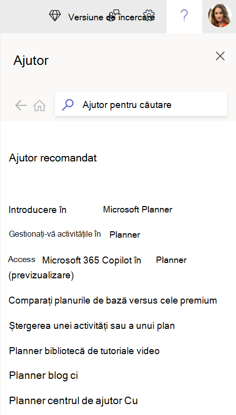 Selectați butonul ? din Planner pentru web pentru a accesa panoul nostru de ajutor și a vă adresa întrebările