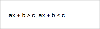 примеры уравнений: ax+b>c, ax+b<c