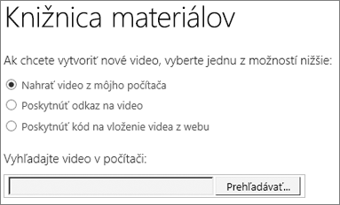 Dialógové okno Vytvorenie nového videa so zvýraznenou položkou Nahrať