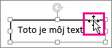 Kurzor na orámovaní textového poľa zmenený na štvorsmernú šípku