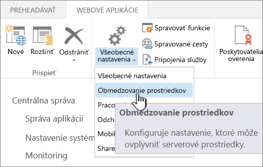 Centrálna správa s vybratou možnosťou Obmedzovanie prostriedkov.