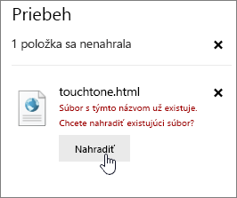 Nahratie dialógového okna zlyhania so zvýrazneným tlačidlom Nahradiť