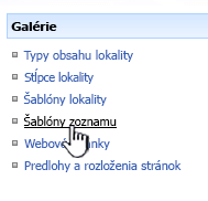 Prepojenie na šablóny zoznamom v ponuke Galéria