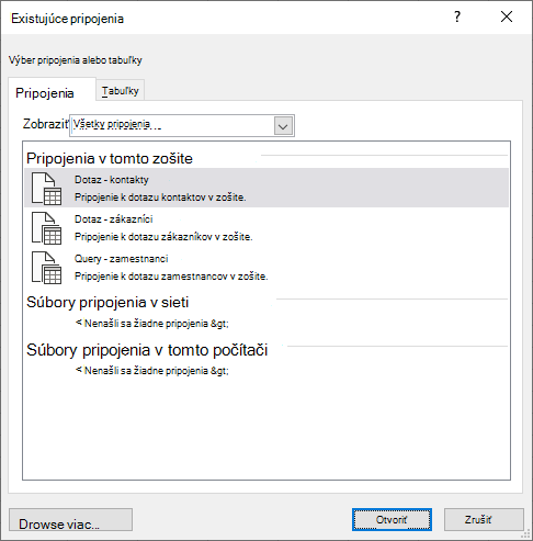 Dialógové okno Existujúce pripojenie v Excel zobrazuje zoznam zdrojov údajov, ktoré sa momentálne používajú v zošite