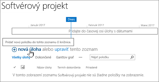 časová os úloh, kliknutím na položku Nová+ pridajte úlohy