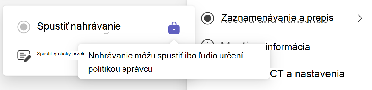 Snímka obrazovky s tlačidlom Spustiť nahrávanie v aplikácii Teams s ikonou Uzamknutie a popisom