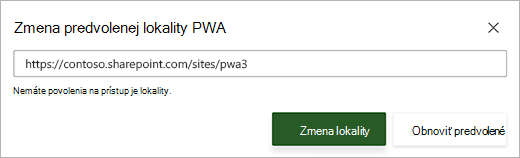 Snímka obrazovky s dialógovým oknom zmeniť predvolenú lokalitu služby PWA s červeným chybovým hlásením pod textovým poľom