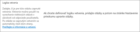 Časť Logika vetvenia v novom dialógovom okne Otázka