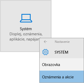 Nastavenia systému Windows, vyberte položku systém a potom oznámenia & akcie