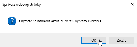 Dialógové okno potvrdenia obnovenia verzie s vybratým tlačidlom OK