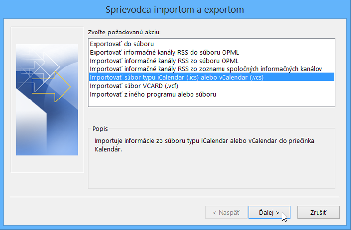 Vyberte možnosť Importovať súbor typu iCalendar alebo vCalendar.