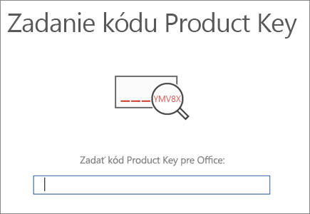Zobrazuje sa obrazovka na zadanie kódu Product Key balíka Office.