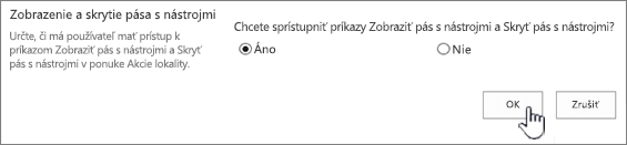 Položka nastavení Zobraziť alebo skryť pás s nástrojmi s vybratou možnosťou OK.