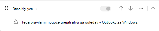 Nekaterih vrst pravil na strani odjemalca, ki so bila preseljen iz klasičnega Outlooka, ni mogoče urejati ali si jih ogledati v novem Outlooku.