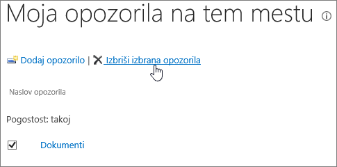 Upravitelj mojih opozoril z označeno možnostjo »Izbriši izbrana opozorila«