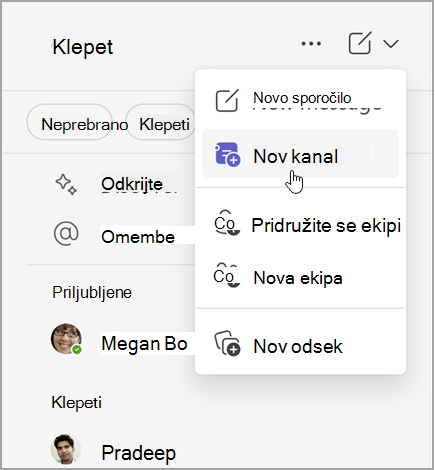 Posnetek zaslona klepeta v aplikaciji Microsoft Teams z možnostmi za ustvarjanje novega sporočila, novega kanala ali nove ekipe. Na voljo je tudi možnost, da se pridružite skupini ali ustvarite nov odsek.