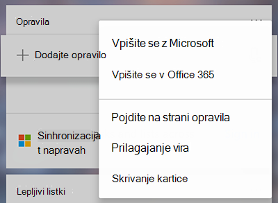 Posnetek zaslona, na katerem je prikazana možnost za vpis v Microsoft ali Office 365 v meni več opravil