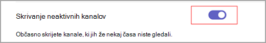 Posnetek zaslona modrega preklopnega stikala z belim notranjim krogom, nastavljenim na vklopljeno zraven besedila, ki se glasi »Skrij nedejavne kanale«.