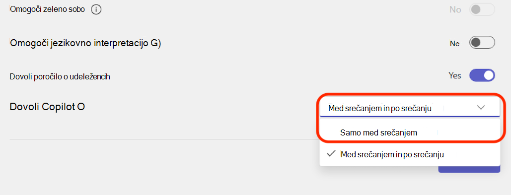 Spustni meni z možnostmi za omogočanje storitve Copilot le med sestankom ali med in po sestanku.