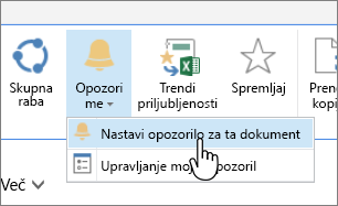 Zavihek »Datoteke« z označeno možnostjo »Nastavi opozorilo za ta dokument«