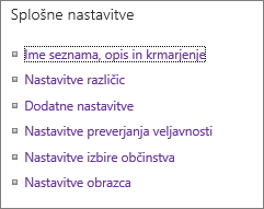 Povezave do splošnih nastavitev seznama