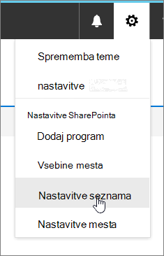 Meni »Nastavitve« z označeno možnostjo »Nastavitve seznama«