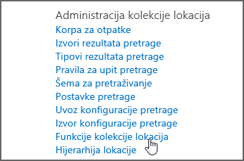 Funkcija "kolekcija lokacija" izabrana u meniju "Administracija kolekcije lokacija" u okviru postavke